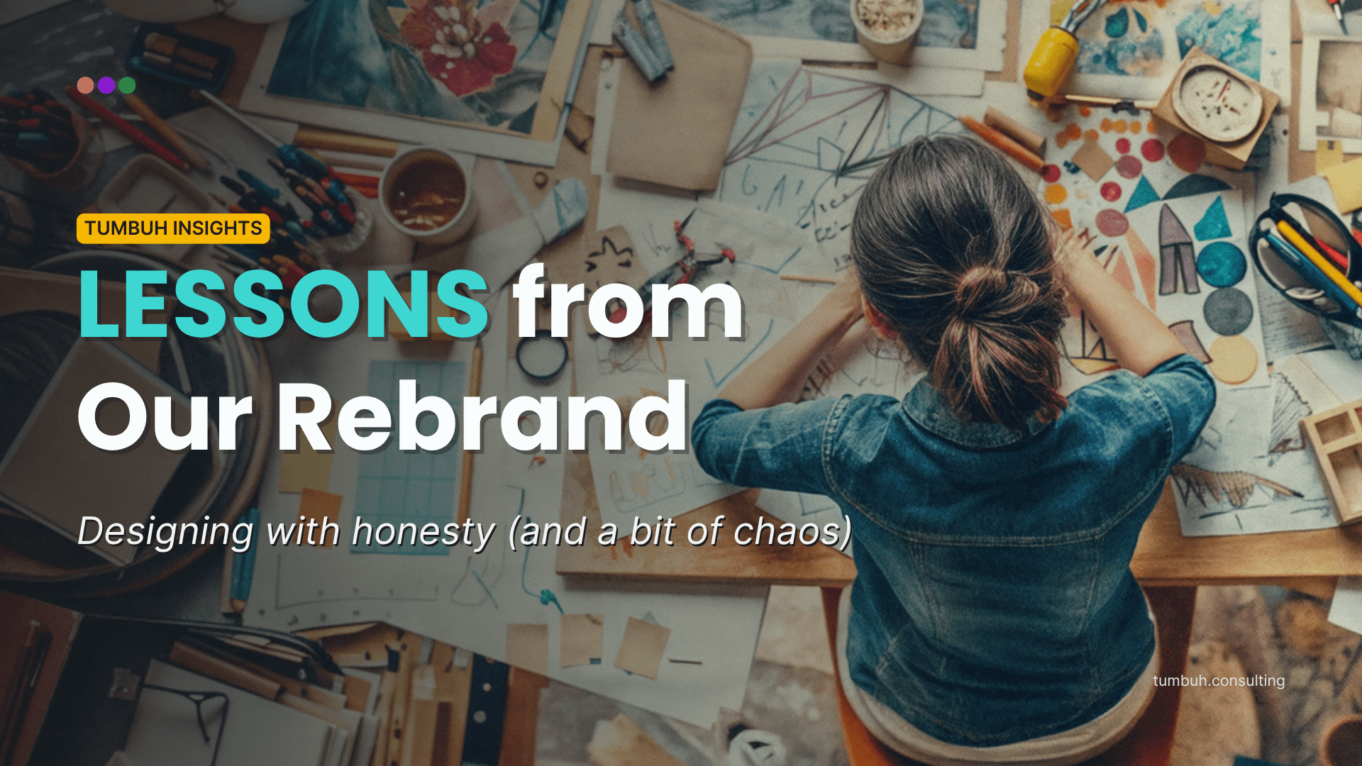 TUMBUH Insights - Lessons from Our Rebrand - Featured Image